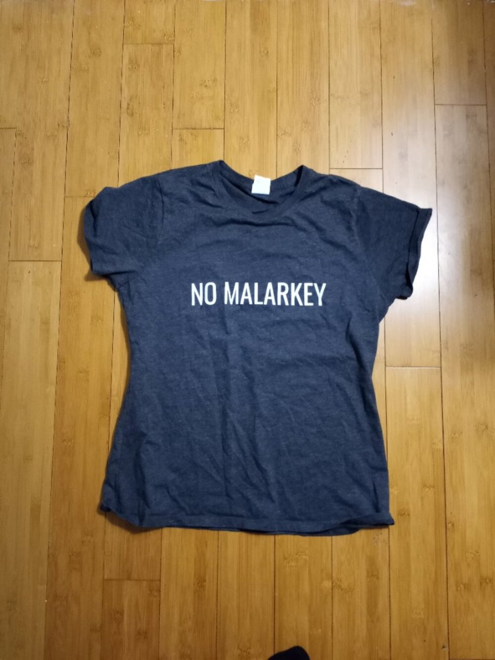 No Malarkey" t-shirt